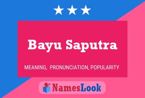 ملصق اسم Bayu Saputra