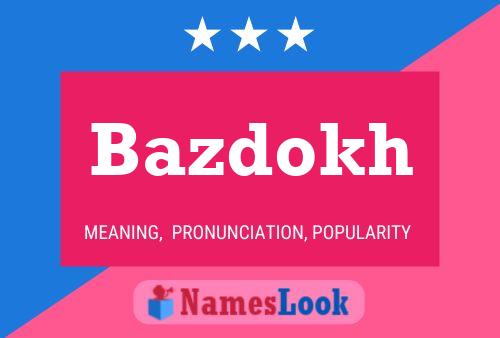 ملصق اسم Bazdokh