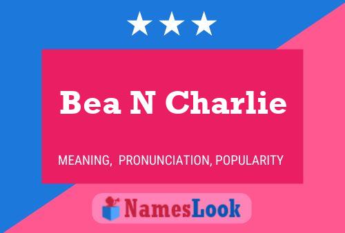 ملصق اسم Bea N Charlie