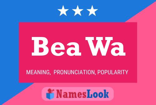 ملصق اسم Bea Wa