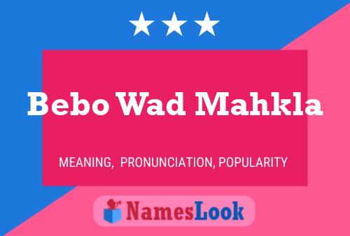 ملصق اسم Bebo Wad Mahkla