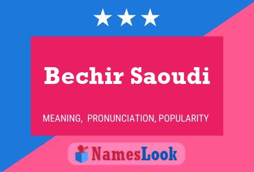 ملصق اسم Bechir Saoudi