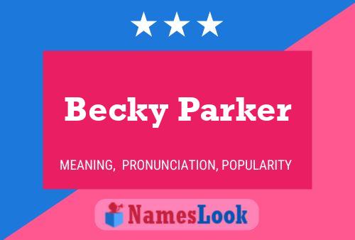 ملصق اسم Becky Parker