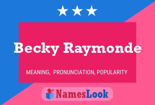 ملصق اسم Becky Raymonde