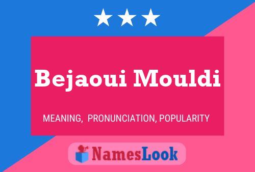 ملصق اسم Bejaoui Mouldi