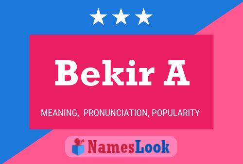 ملصق اسم Bekir A