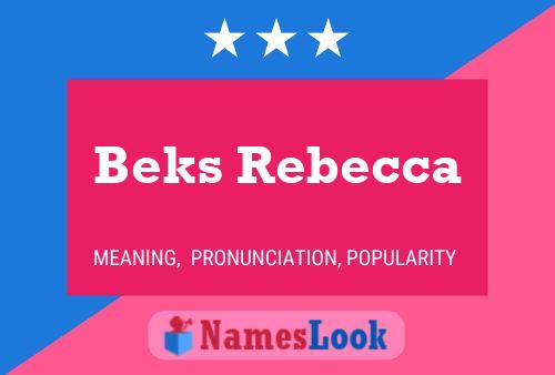 ملصق اسم Beks Rebecca