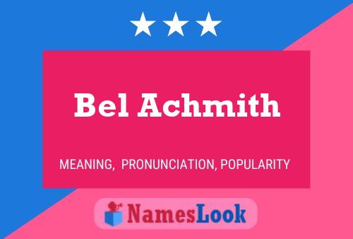 ملصق اسم Bel Achmith