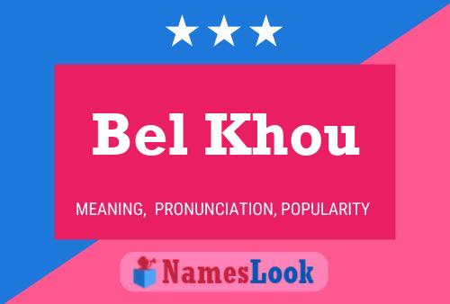 ملصق اسم Bel Khou