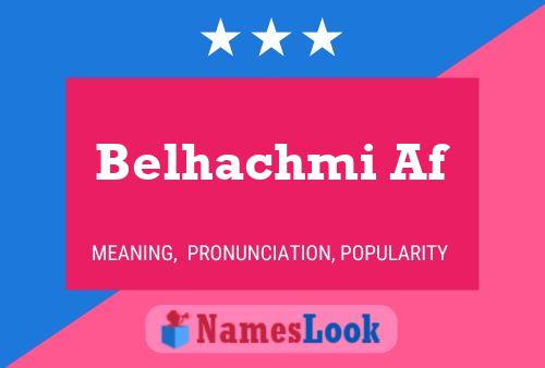 ملصق اسم Belhachmi Af