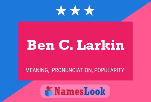 ملصق اسم Ben C. Larkin