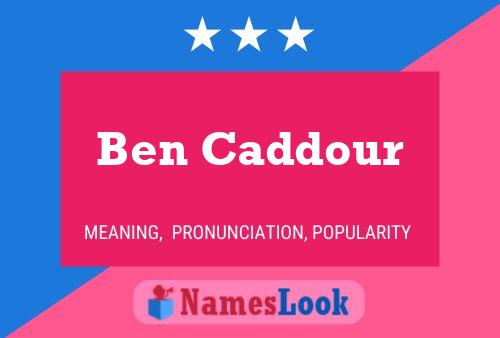 ملصق اسم Ben Caddour