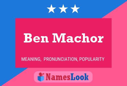 ملصق اسم Ben Machor