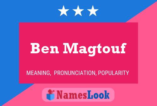 ملصق اسم Ben Magtouf