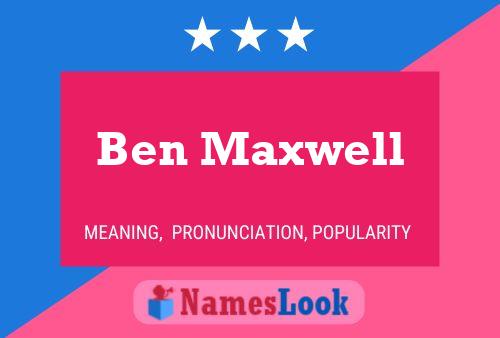 ملصق اسم Ben Maxwell