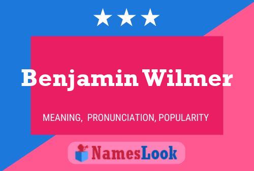 ملصق اسم Benjamin Wilmer