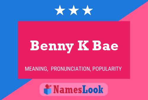 ملصق اسم Benny K Bae