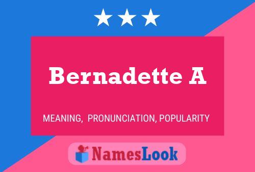 ملصق اسم Bernadette A