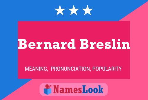 ملصق اسم Bernard Breslin