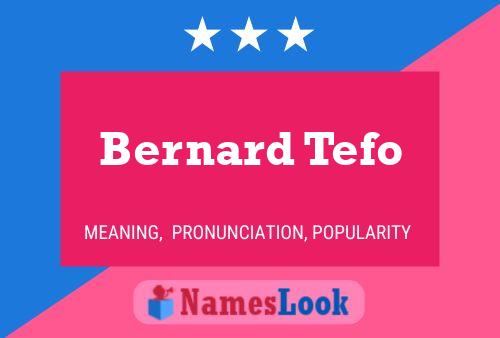 ملصق اسم Bernard Tefo