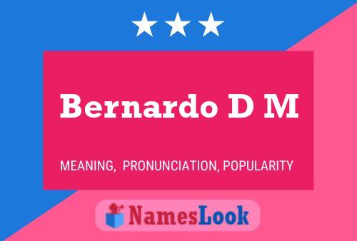 ملصق اسم Bernardo D M