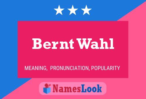 ملصق اسم Bernt Wahl