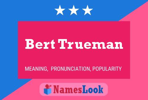 ملصق اسم Bert Trueman