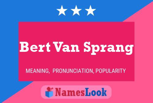 ملصق اسم Bert Van Sprang