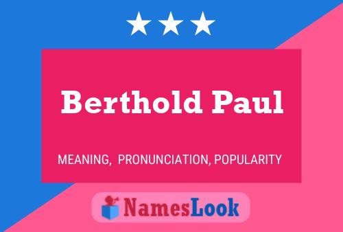 ملصق اسم Berthold Paul