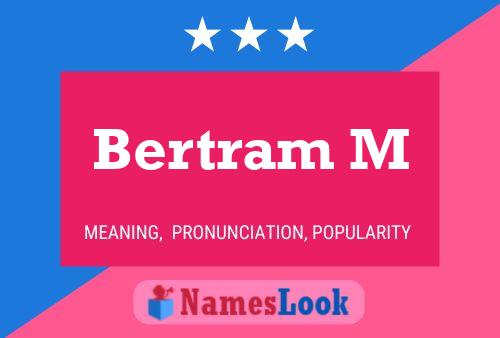 ملصق اسم Bertram M