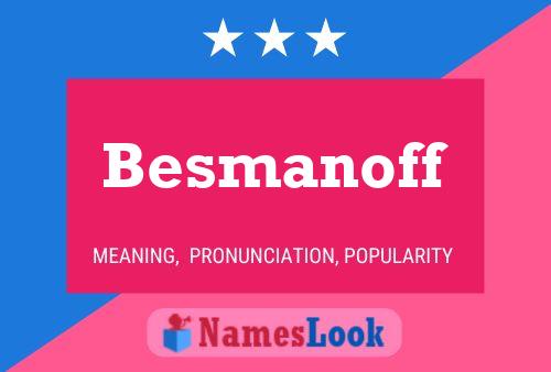 ملصق اسم Besmanoff