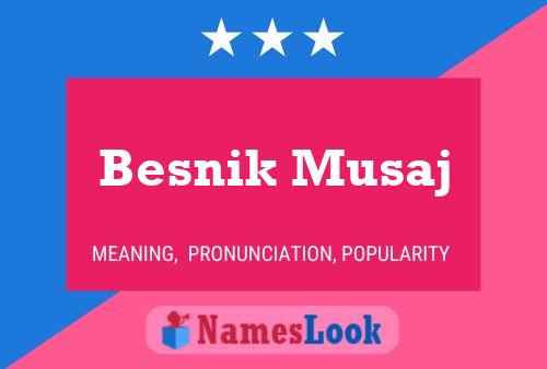 ملصق اسم Besnik Musaj