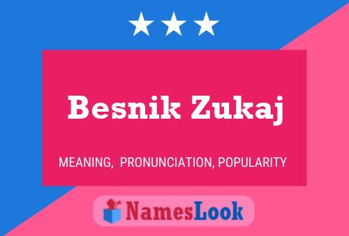 ملصق اسم Besnik Zukaj