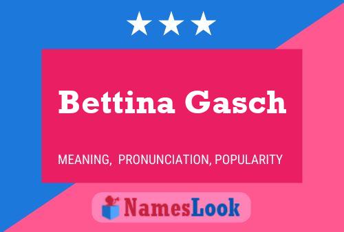 ملصق اسم Bettina Gasch