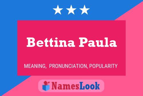 ملصق اسم Bettina Paula