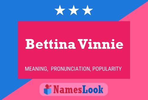 ملصق اسم Bettina Vinnie