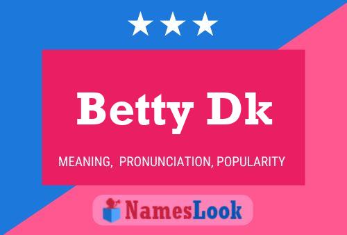 ملصق اسم Betty Dk