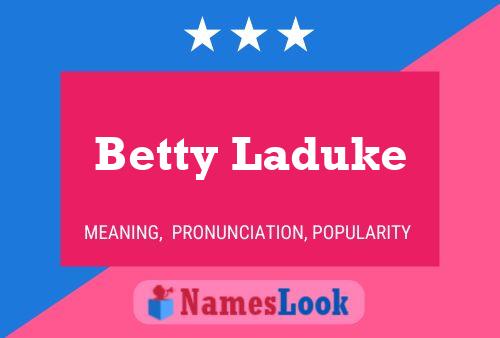 ملصق اسم Betty Laduke