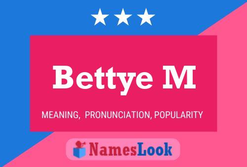 ملصق اسم Bettye M