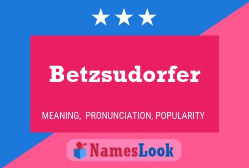 ملصق اسم Betzsudorfer