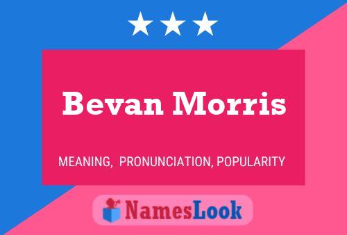 ملصق اسم Bevan Morris