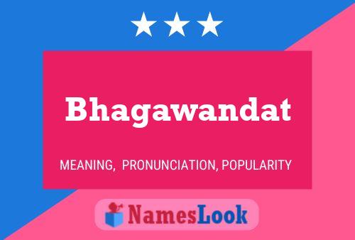 ملصق اسم Bhagawandat