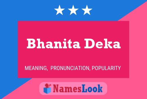 ملصق اسم Bhanita Deka