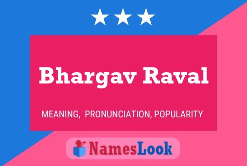 ملصق اسم Bhargav Raval