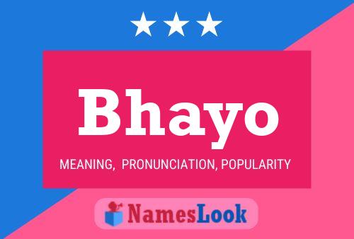 ملصق اسم Bhayo