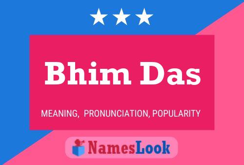 ملصق اسم Bhim Das