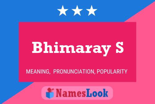 ملصق اسم Bhimaray S