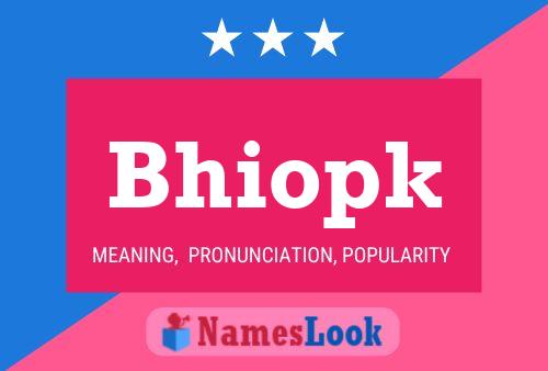 ملصق اسم Bhiopk