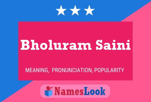 ملصق اسم Bholuram Saini