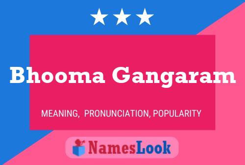 ملصق اسم Bhooma Gangaram